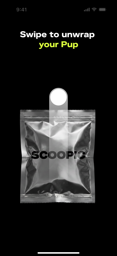 Scoopic Pup unwrap screen